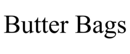 BUTTER BAGS
