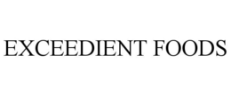 EXCEEDIENT FOODS
