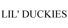 LIL' DUCKIES