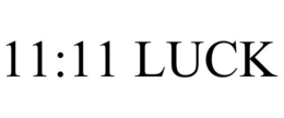 11:11 LUCK