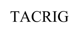 TACRIG