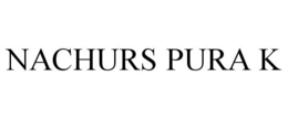 NACHURS PURA-K
