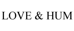 LOVE & HUM
