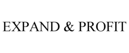 EXPAND & PROFIT