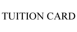 TUITION CARD