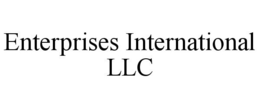 ENTERPRISES INTERNATIONAL LLC