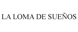 LA LOMA DE SUEÑOS