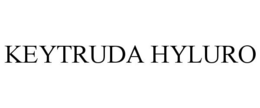 KEYTRUDA HYLURO