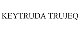 KEYTRUDA TRUJEQ
