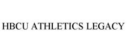HBCU ATHLETICS LEGACY