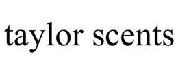 TAYLOR SCENTS