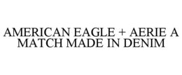 AMERICAN EAGLE + AERIE A MATCH MADE IN DENIM