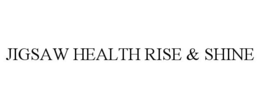 JIGSAW HEALTH RISE & SHINE