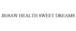JIGSAW HEALTH SWEET DREAMS