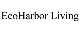 ECOHARBOR LIVING