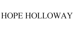 HOPE HOLLOWAY