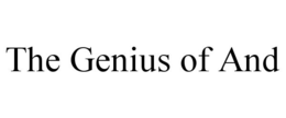 THE GENIUS OF AND