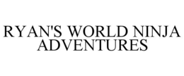 RYAN'S WORLD NINJA ADVENTURES