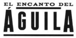 EL ENCANTO DEL ÁGUILA