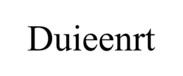 DUIEENRT