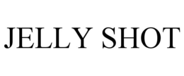 JELLY SHOT