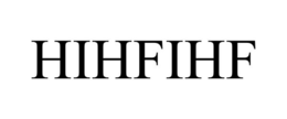 HIHFIHF
