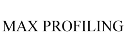 MAX PROFILING