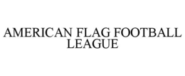 AMERICAN FLAG FOOTBALL LEAGUE
