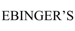 EBINGER'S