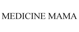 MEDICINE MAMA