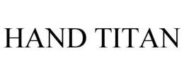 HAND TITAN