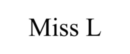 MISS L