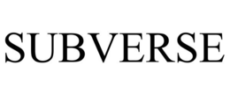 SUBVERSE