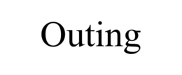 OUTING