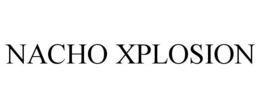 NACHO XPLOSION