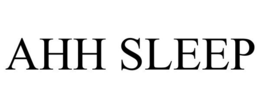 AHH SLEEP