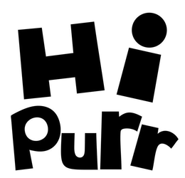 HI PURR
