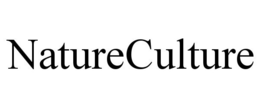 NATURECULTURE