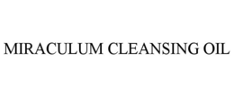 MIRACULUM CLEANSING OIL