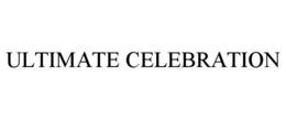 ULTIMATE CELEBRATION
