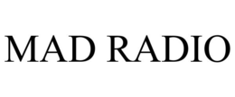 MAD RADIO