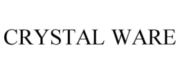 CRYSTAL WARE