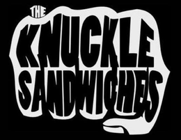 THE KNUCKLE SANDWICHES