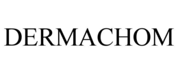 DERMACHOM