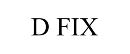 D FIX