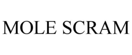 MOLE SCRAM