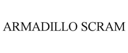 ARMADILLO SCRAM