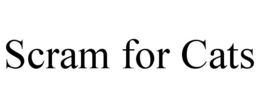 SCRAM FOR CATS