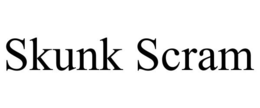 SKUNK SCRAM
