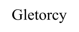 GLETORCY